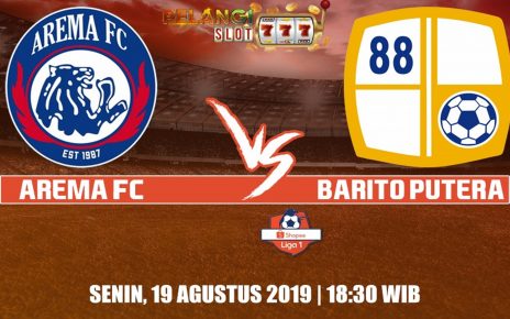 Prediksi Arema FC Vs Barito Putera 19 Agustus 2019