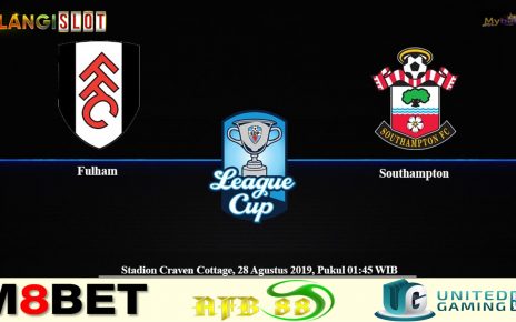 PREDIKSI FULHAM VS SOUTHAMPTON 28 AGUSTUS 2019