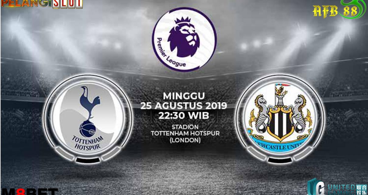 Prediksi Jitu Skor Bola Tottenham Hotspur vs Newcastle United 25 Agustus 2019