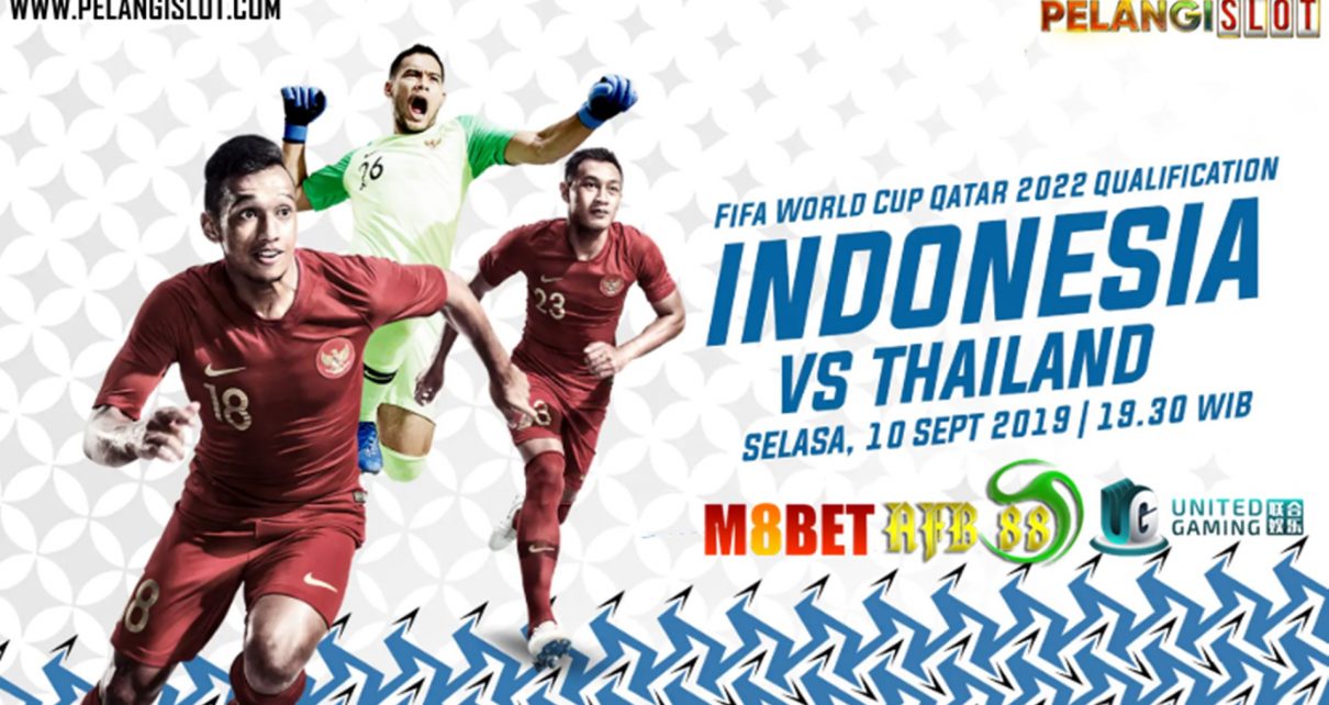 Prediksi Skor Timnas Indonesia vs Thailand 10 September 2019
