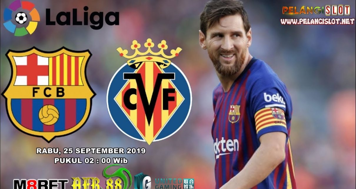 Prediksi Bola Barcelona vs Villareal 25 September 2019