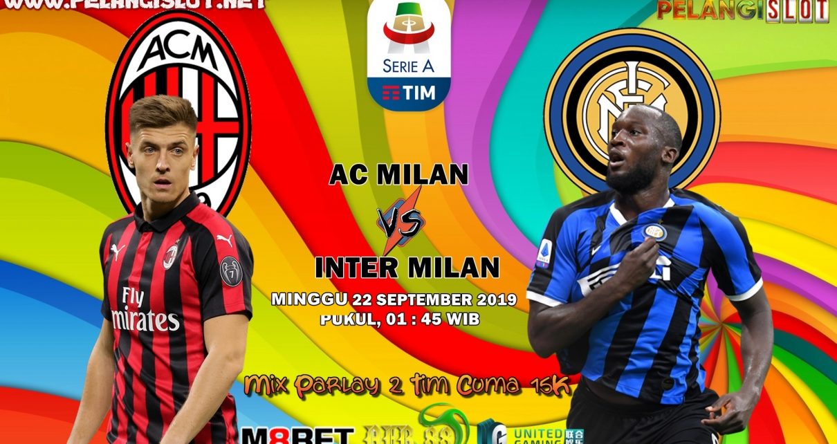 Prediksi Bola AC Milan VS Inter Milan 22 September 2019