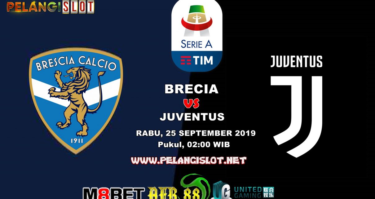 Prediksi Brescia vs Juventus 25 September 2019