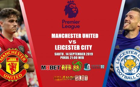 Prediksi Manchester United Vs Leicester City 14 September 2019