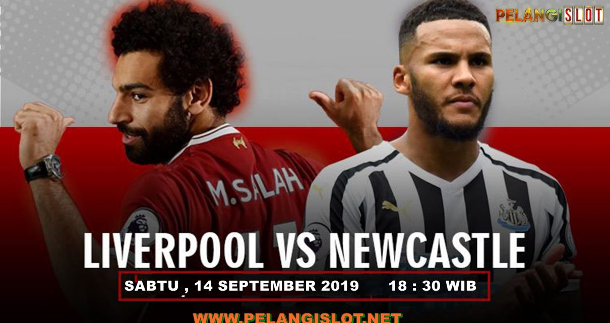 Prediksi Liverpool Vs Newcastle United 14 September 2019