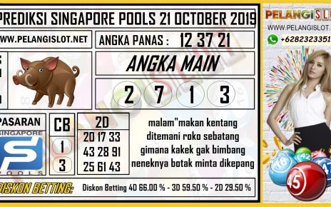 PREDIKSI SINGAPORE POOLS 21 OCTOBER 2019