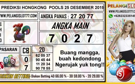 PREDIKSI HONGKONG POOLS 25 DESEMBER 2019