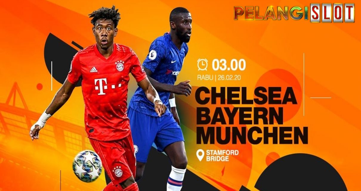 Chelsea akan menjamu Bayern Munchen