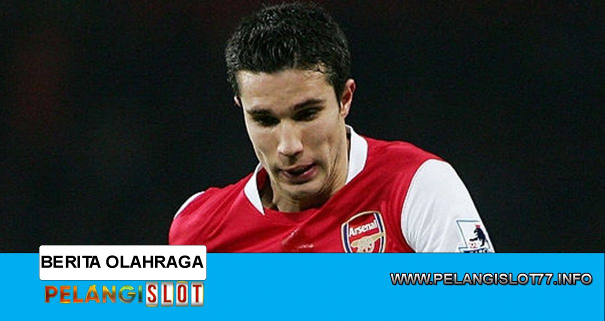 8 Tahun Berlalu, Menyesali Kepergian Robin van Persie dari Arsenal