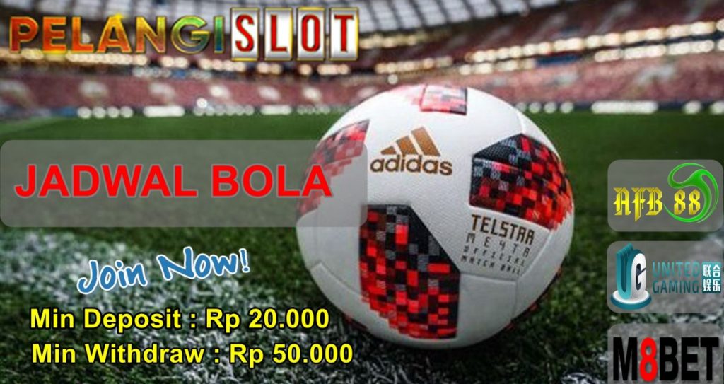 JADWAL PERTANDINGAN BOLA