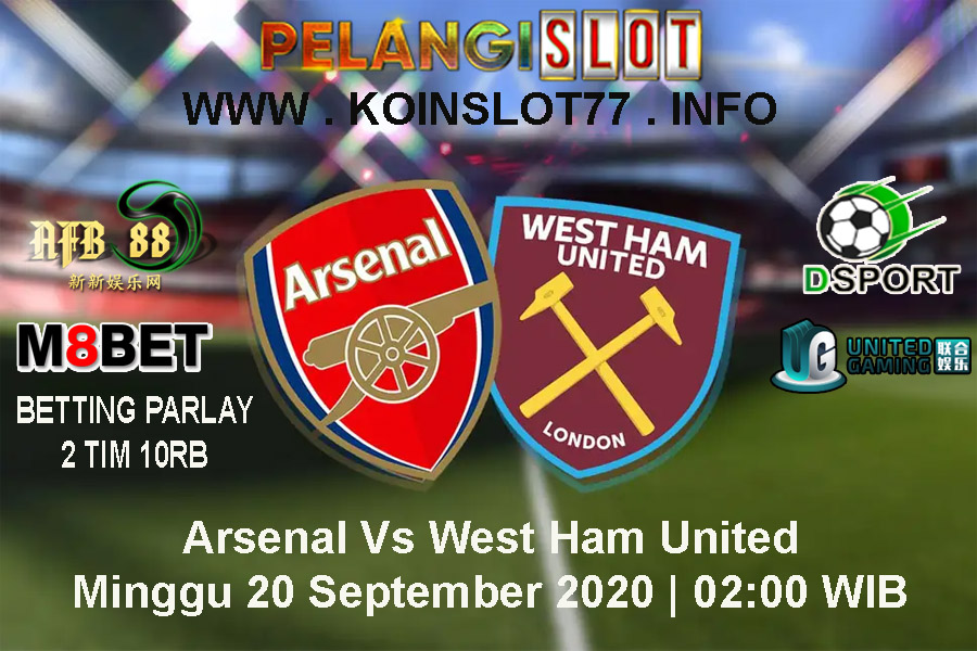 Prediksi Arsenal vs West Ham 20 September 2020