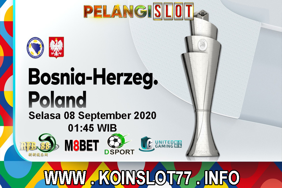 Prediksi Pertandingan Bosnia-Herzegovina vs Polandia