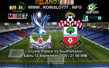 Prediksi Crystal Palace vs Southampton 12 September 2020