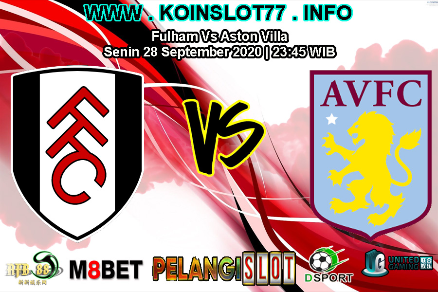 Prediksi Fulham Vs Aston Villa 28 September 2020