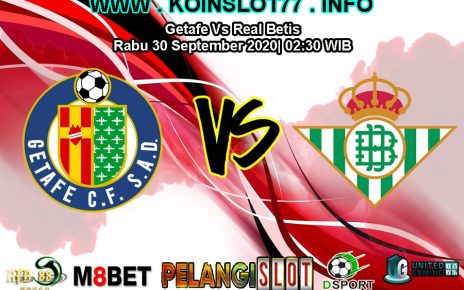 Prediksi Getafe Vs Real Betis 29 September 2020