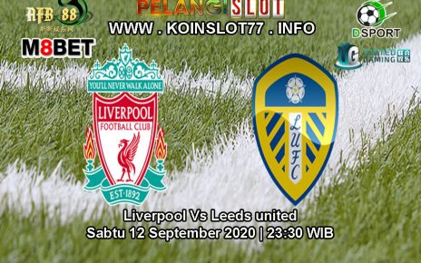 Prediksi Liverpool vs Leeds United 12 September 2020