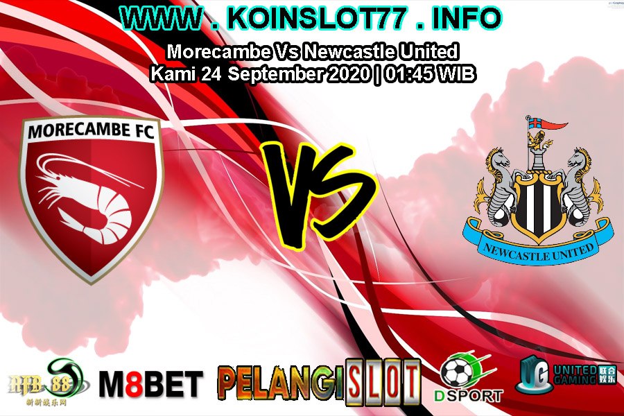 Prediksi Morecambe vs Newcastle United 24 September 2020