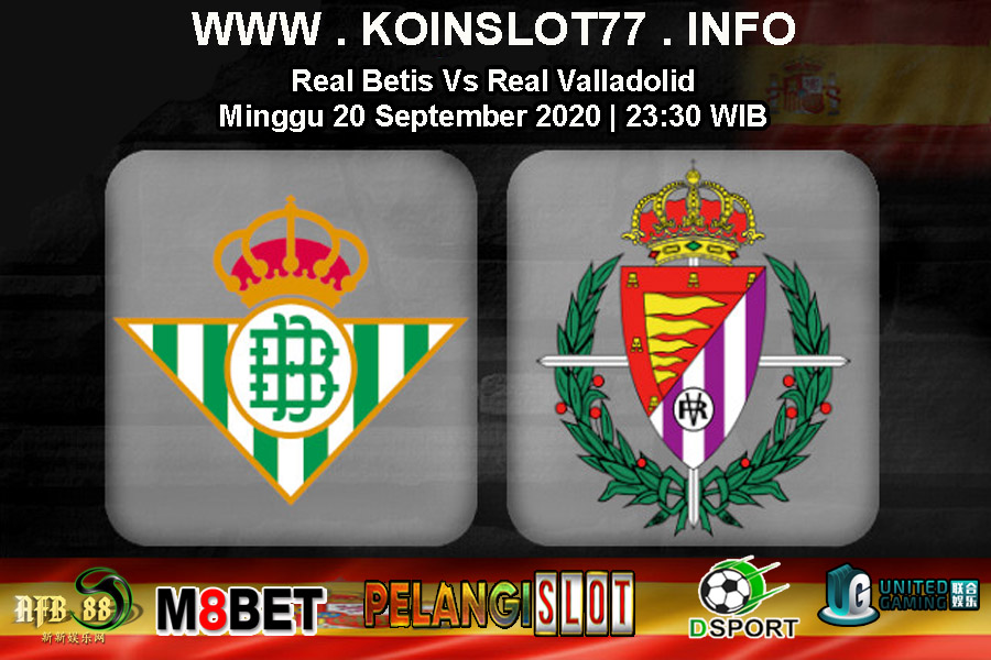 Prediksi Pertandingan Real Betis vs Real Valladolid