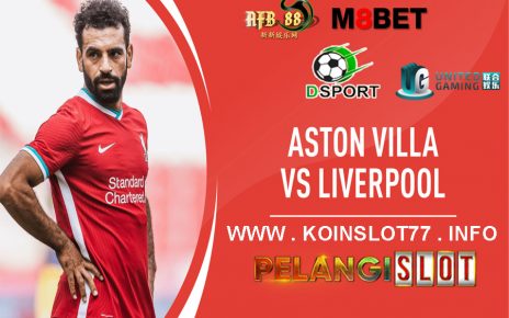 Prediksi Aston Villa vs Liverpool 5 Oktober 2020