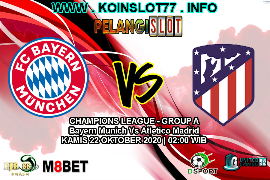 Prediksi Bayern Munich vs Atletico Madrid 22 Oktober 2020