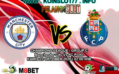 Prediksi Manchester City vs Porto 22 Oktober 2020