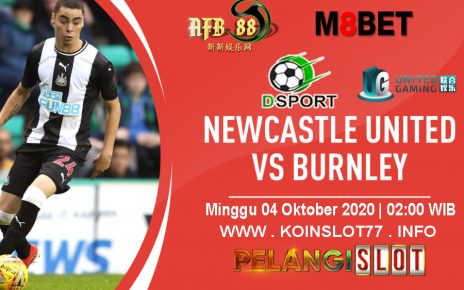 Prediksi Newcastle United vs Burnley 04 Oktober 2020