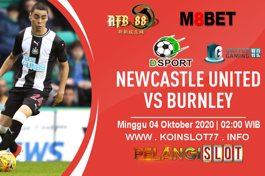 Prediksi Newcastle United vs Burnley 04 Oktober 2020