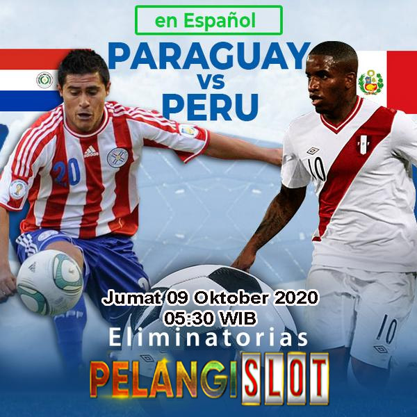 Prediksi Paraguay vs Peru 09 Oktober 2020