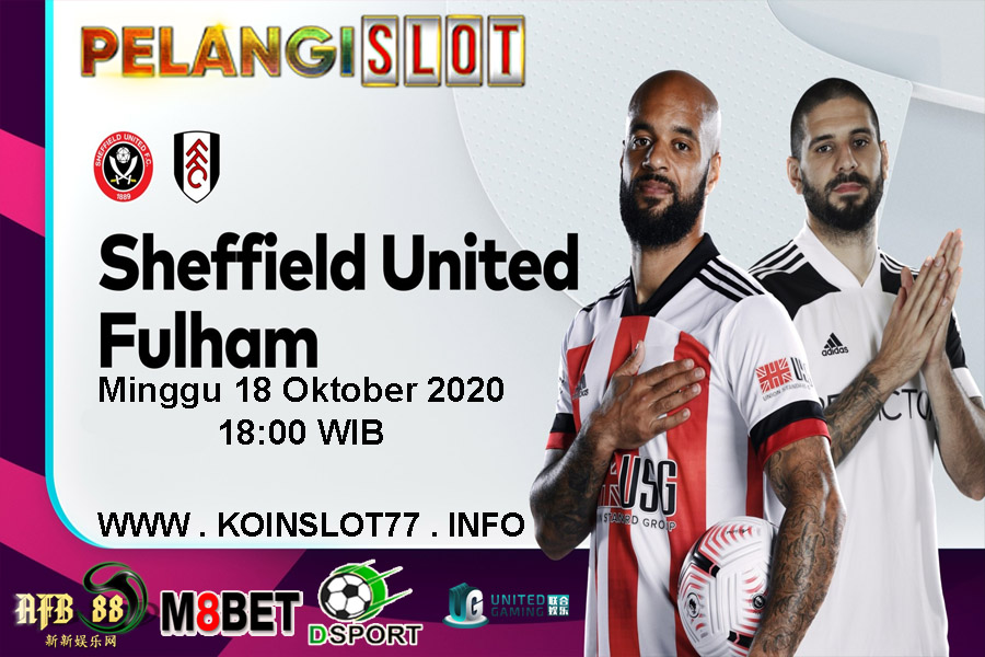 Prediksi Sheffield United vs Fulham 18 Oktober 2020