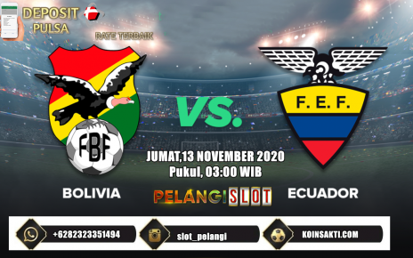 Prediksi Bola Bolivia Vs Ecuador 13 November 2020