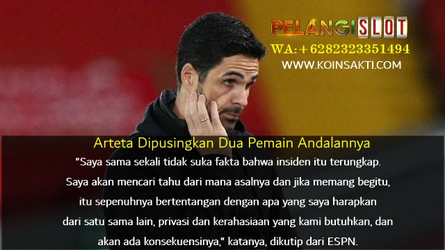 Arteta Pusing Dua Pemain Arsenal Bertengkar Hingga Berdarah