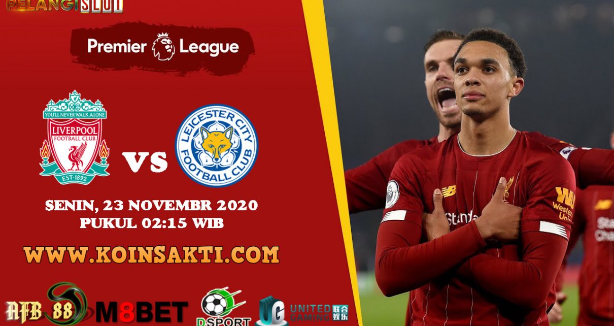 Prediksi Liverpool vs Leicester City 23 November 2020