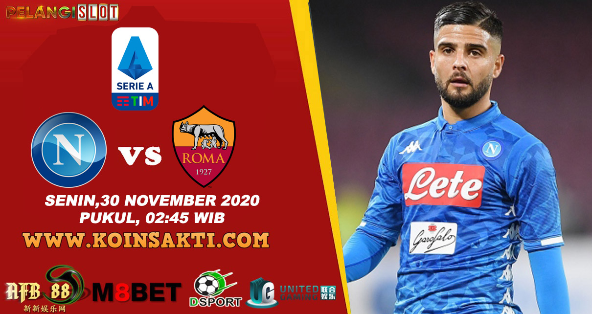 Prediksi Napoli vs AS Roma, Serie A 30 November 2020