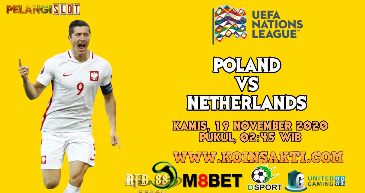 Prediksi Polandia vs Belanda 19 November 2020