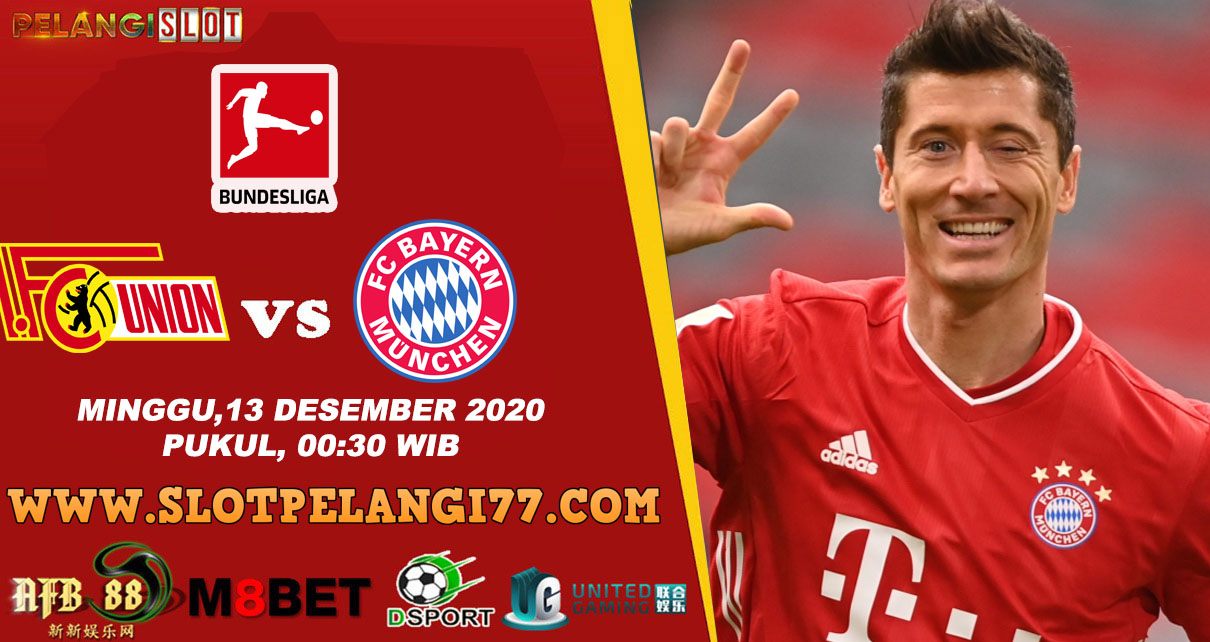 Prediksi Union Berlin vs Bayern Munich 13 Desember 2020