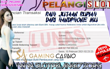 BUKTI KEMENANGAN MEMBER PELANGI SLOT 15 FEBUARY 2021