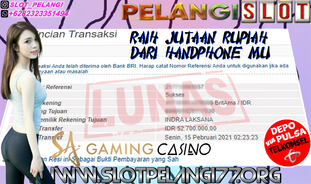 BUKTI KEMENANGAN MEMBER PELANGI SLOT 15 FEBUARY 2021