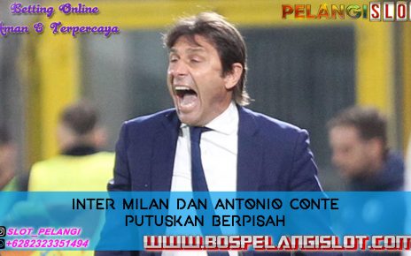 Inter Milan dan Antonio Conte Putuskan Berpisah