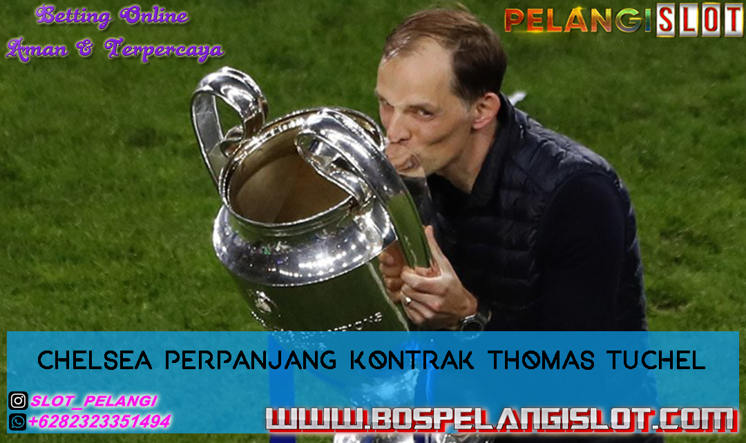 Chelsea Perpanjang Kontrak Thomas Tuchel