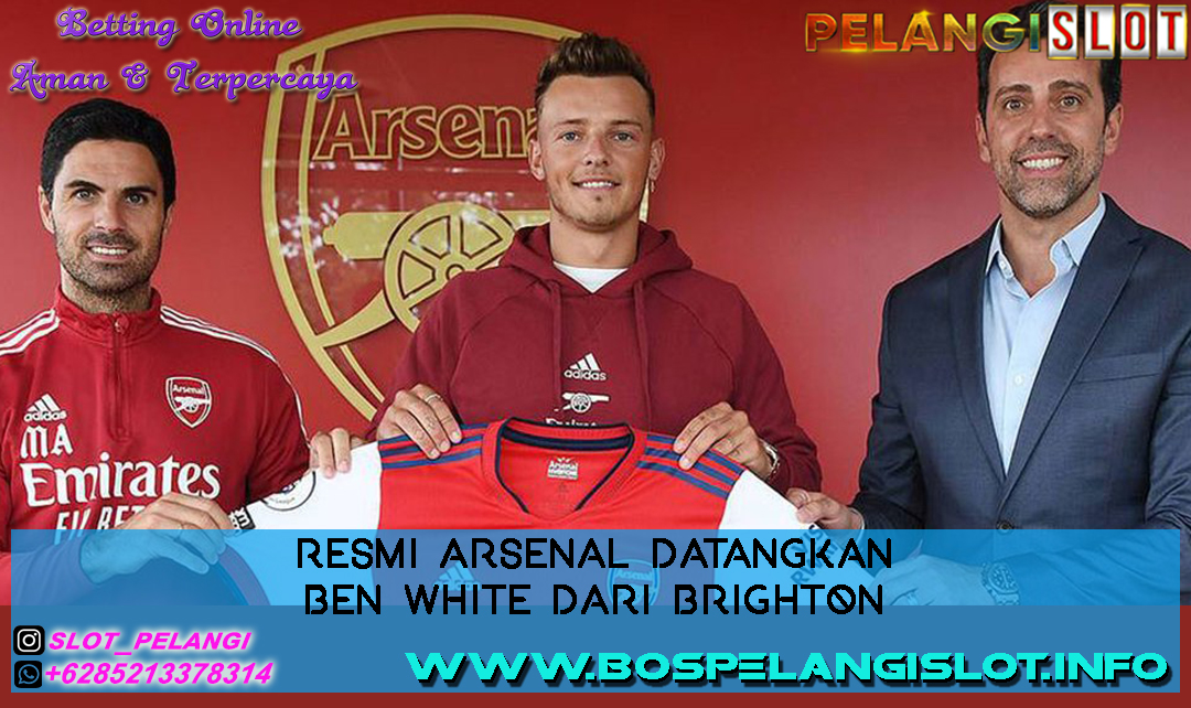 "Resmi Arsenal Datangkan Ben White dari Brighton" yukk baca berita lengkap nya di sini... PELANGI SLOT LOUNGE Sssssttt.. ada prediksi togel juga loh..!! hanya di http://bit.ly/PelangiSlotLounge Untuk Info Lebih lanjut Bisa Hubungi Wa kami :) Whatsapp : +6285213378314