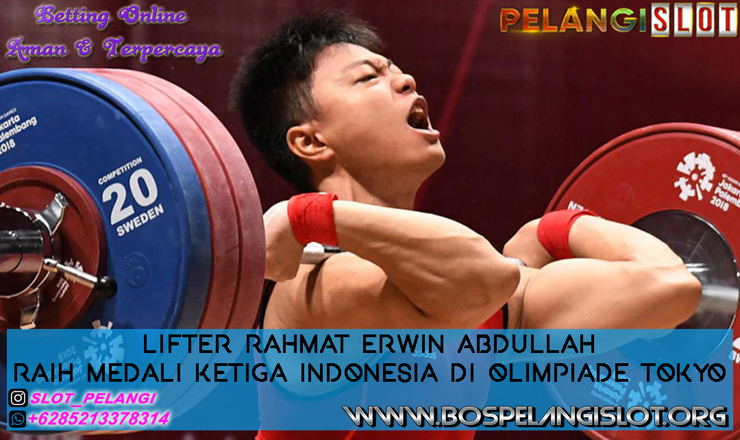 Lifter Rahmat Erwin Abdullah Raih Medali Ketiga Indonesia