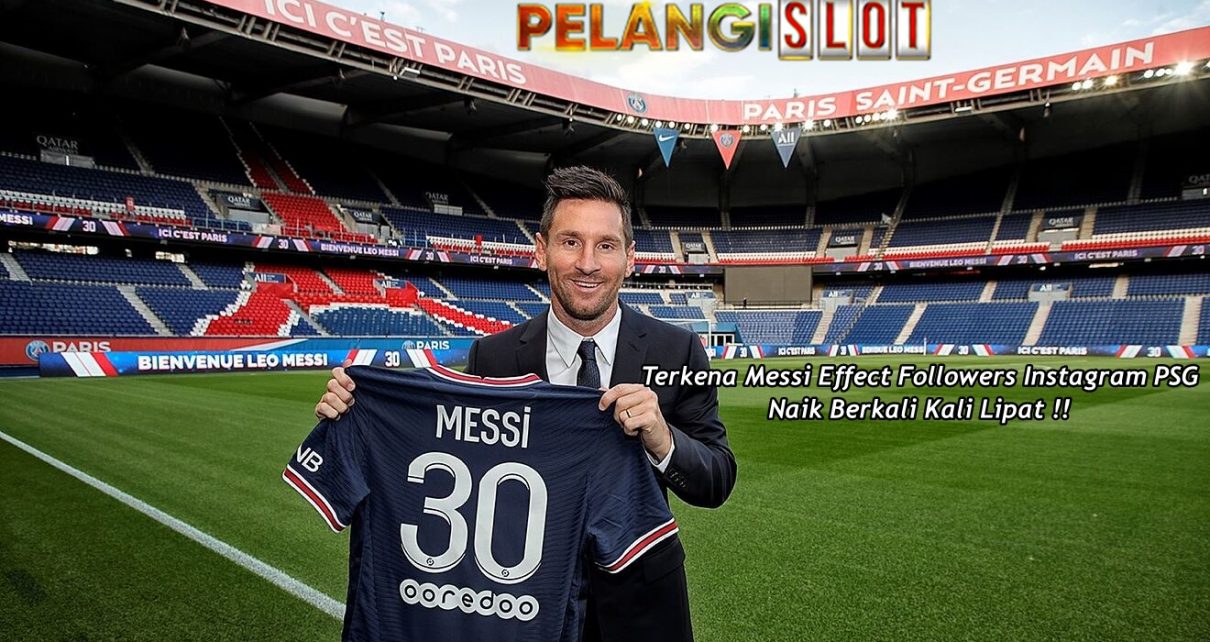 Terkena Messi Effect Followers Instagram PSG naik Berkali Kali Lipat !!
