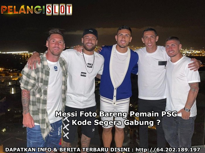 Liburan Bareng Pemain PSG Kode Messi merapat ke Perancis ?