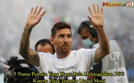 5 Pemain yang harus rela meninggalkan PSG karena kedatangan Messi