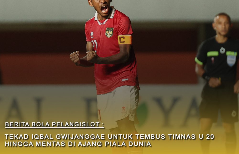 Tekad Iqbal Gwijanggae untuk Tembus Timnas U 20 hingga main di Piala Dunia