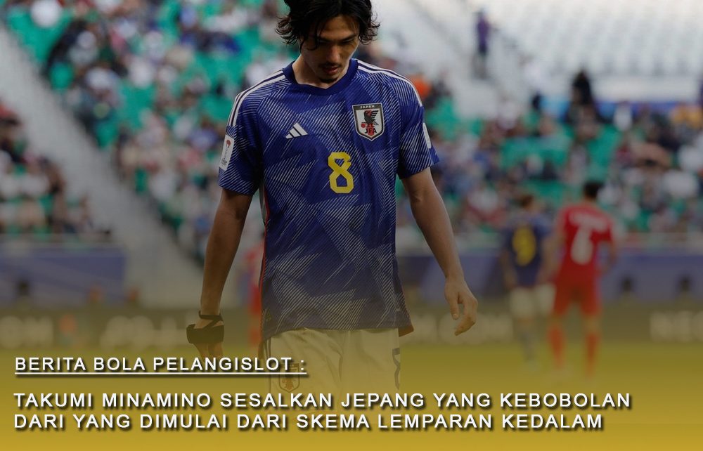 Takumi Minamino Sesalkan Proses Gol Indonesia yang bermula dari Lemparan Kedalam