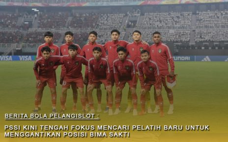 PSSI kini tengah fokus mencari Pelatih Baru untuk Timnas U 17 untuk Pengganti Bima Sakti