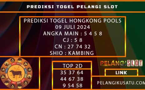 PREDIKSI TOGEL HONGKONG POOLS 09 JULI 2024