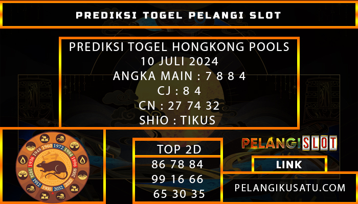 PREDIKSI TOGEL HONGKONG POOLS 10 JULI 2024