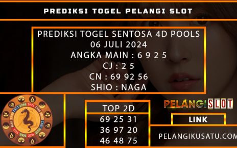 PREDIKSI TOGEL SENTOSA 4D POOLS 06 JULI 2024